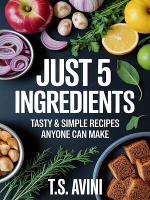 cover image of Just 5 Ingredients